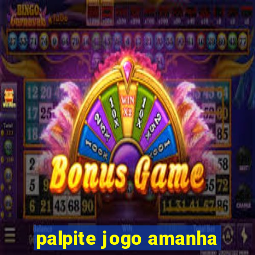 palpite jogo amanha